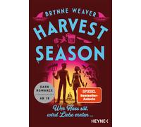 Brynne Weaver M Harvest Season - Wer Hass sät, wird Liebe ernten ... (Tascabile)
