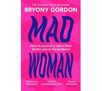 Bryony Gordon Mad Woman (Tascabile)