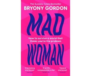 Bryony Gordon Mad Woman (Tascabile)