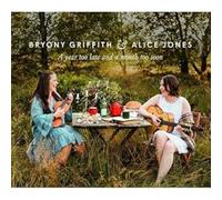 Bryony Griffith & Alice Jones A Year Too Late and a Month Too Soon (CD)