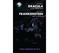Bryony Lavery Lisa Evans Dracula and Frankenstein (Tascabile)