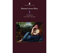 Bryony Lavery Plays 1: A Wedding Story, Frozen, Illyria, More Light