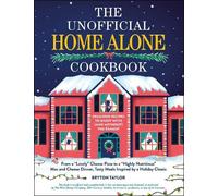 Bryton Taylor The Unofficial Home Alone Cookbook (Copertina rigida)