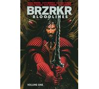 Brzrkr: Bloodlines by Reeves, Keanu