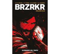 Brzrkr. Vol. 2: Guerriero nel tempo