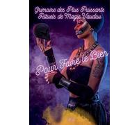 Bs Grimoire des Plus Puissants Rituels de Magie Vaudou Pour Faire le (Tascabile)