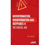 Bs Sodhi Misinformation, Disinformation, and Deepfakes in the Digita (Tascabile)