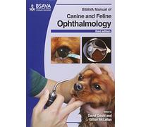 BSAVA Manual of Canine and Feline Ophthalmology (BSAVA British Small Animal