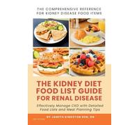 Bsn Janeth Kingsto The Kidney Diet Food List Guide for Renal Diseas (Tascabile)