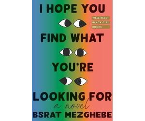 Bsrat Mezghebe I Hope You Find What You're Looking For (Copertina rigida)