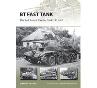 BT Fast Tank: The Red Army’s Cavalry Tank 1931-45: 237