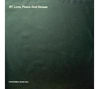 Bt - Love Peace & Grease