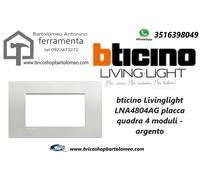 Placca 4 posti Argento Bticino Living LNA4804AG