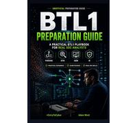BTL1 Preparation Guide: A Practical Blue Team Playbook for Real SOC Analysts