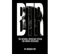 BTR: The Internal Operating System for Owner-Operators