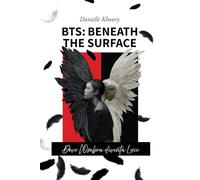 BTS: Beneath The Surface: Dove l’Ombra diventa Luce