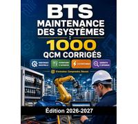 BTS Maintenance des Systèmes : 1000 QCM Corrigés: Préparation BTS MS | Maintenance Industrielle, Automatismes, Électrotechnique et Diagnostic
