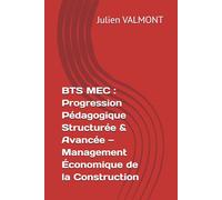 BTS MEC : Progression Pédagogique Structurée & Avancée - Management Économique de la Construction