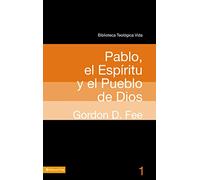 Gordon D Fee Btv # 01: Pablo, El Espritu Y El Pueblo de Dios (Tascabile)