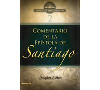 BTV # 02: Comentario de la Epístola de Santiago - Moo Douglas J.