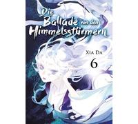 Bu Tian Ge - Die Ballade von den Himmelsstürmern - Band 6