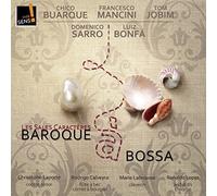 Buarque/Mancini/Jobin/Sarro/Bonfa - Baroque A Bossa