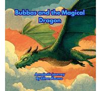 Bubbas and the Magical Dragon