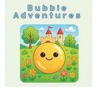 Bubble Adventure: Outdoor Fun with Bubble Friends - A Cute Coloring Book for Kids Ages 4-8 with Silly Bubble Creatures, Sports, and Happy Scenes to Color