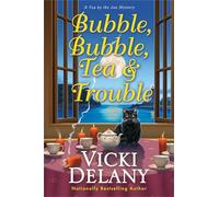 Bubble, Bubble, Tea and Trouble: 7