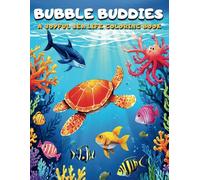 BUBBLE BUDDIES: A JOYFUL SEA LIFE COLORING BOOK