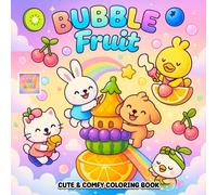 Bubble Fruit Coloring Book: Cute Animal Friends Playing with Juicy Fruits in a Floating Bubble World
