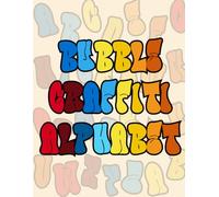 Bubble Graffiti Alphabet: Hand Balloon Graffiti Lettering Practice Pages