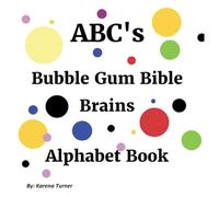 Bubble Gum Bible Brains ABC Book: Christian ABC's