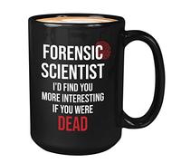 Bubble Hugs Tazza da caffè criminale forense, 425,2 g, nera, con scritta in inglese "I'd Find You More Interesting", investigatore, criminologo, laurea, criminologia, studente