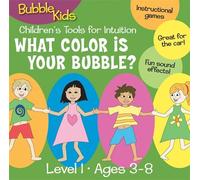 Bubble Kids, Alison Anton - Bubble Kids - What Color is Your Bubble? Children's Tools for Intuition, Level 1