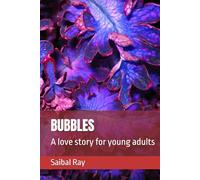 BUBBLES: A love story for young adults