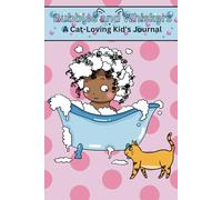 Bubbles and Whiskers: A Lined Writing Journal for Kids that Love Cats and Bubble Baths