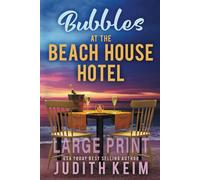 Bubbles at The Beach House Hotel: Large Print Edition
