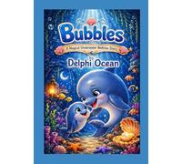 Bubbles: Magical Wonders of Sea