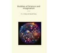 Bubbles of Science and Imagination