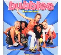 Bubbles - Rock the World