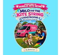 Bubbles With Brynn: Milo and the Kite String Catastrophe