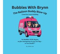 Bubbles With Brynn: The Balloon Buddy Blow-Up