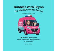 Bubbles With Brynn: The Midnight Muddy Rescue