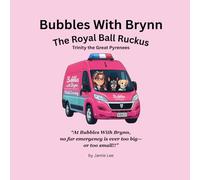 Bubbles With Brynn: The Royal Ball Rukus