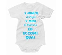 bubbleshirt Body Neonato Maschietto 5 Minuti di papà 9 Mesi Mamma ed eccomi Qua! - Simpatici e Divertenti Idea Regalo Bodino Divertente per Uso diurno