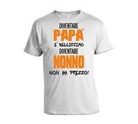 bubbleshirt Tshirt Diventare papà è Bellissimo Diventare Nonno Non ha Prezzo - Nonno - Festa dei Nonni - Humor - in Cotone