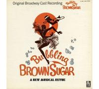 Bubbling Brown Sugar - Original Broadway Cast Recording