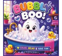 BUBBLY BOO! CUTE GHOST COLORING BOOK FOR KIDS AND ADULTS