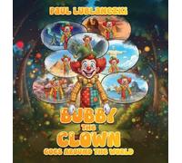 BUBBY THE CLOWN: GOES AROUND THE WORLD